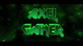 Intro De Axel Gamer 2019