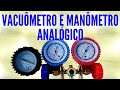 Entenda o Manifold Analógico e Vacuômetro