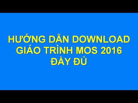 Download Giáo Trình, Tài Liệu Luyện Thi MOS 2016 Word, Excel, PowerPoint