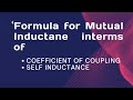 Derive the formula for mutual inductance in terms of coefficient of coupling and self-inductance