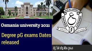 Osmania university degree pg exam 3rd sem 6th sem exams dates released 2021