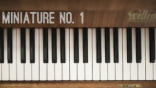 Seven Simple Miniatures: No. 1 | Solo Piano | Original Composition