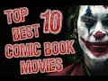 Top 10 Best Comic Book Movies