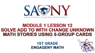 1st Grade EngageNY Math - Module 1 Lesson 12 Solve add to with change unknown math stories using 5..