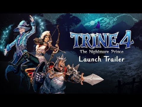 Trine 4: The Nightmare Prince - Official Launch Trailer | Available Now