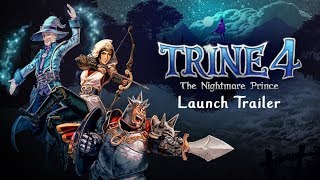 Trine 4: The Nightmare Prince - Official Launch Trailer | Available Now