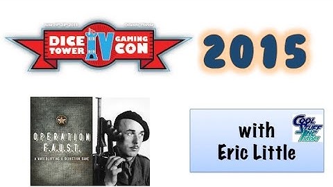 Operation F.A.U.S.T. - CSI interview at Dice Tower Con