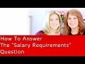 How To Answer The Salary Requirements Question | Amanda Augustine
