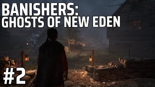 BANISHERS: Ghosts of New Eden GAMEPLAY - Full Game Playthrough ( Part 2 ) - The Cemetery