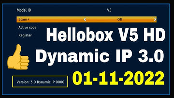 Hellobox V5 HD Dynamic IP Latest Firmware update, Hellobox Version 3.0 Software, Hellobox 3.0
