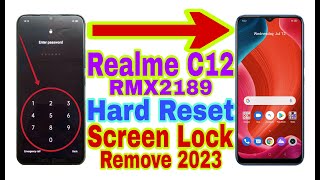Realme C12 (RMX2189) Remove Screen Lock/Hard Reset 2023 || Unlock Pin/Pattern/Password 100% Working