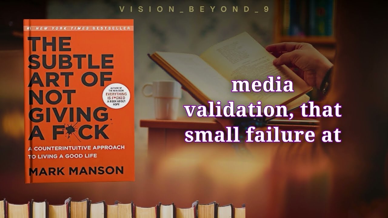 The Subtle Art of Not Giving a F*ck | Vision_Beyond_9