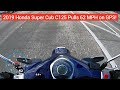 SUPERCUB: 2019 Honda Super Cub C125 - Top Speed Run 62mph
