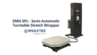 SMH SPL - Wulftec Semi Automatic Turntable Stretch Wrapper