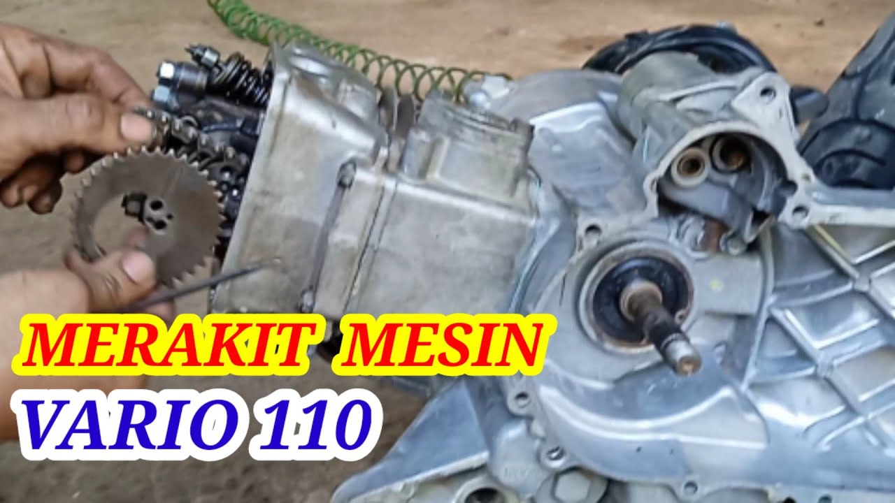Cara Merakit Mesin Vario 110