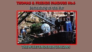 Thomas &amp; Friends - Something in the Air (Fandub) [Reupload]
