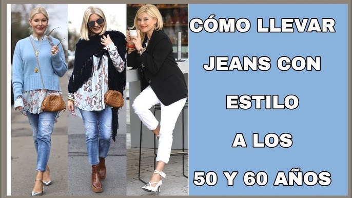 COMO LUCIR UN JEANS A LOS 50 Y 60 AÑOS OUTFITS Y LOOKS MODERNOS PARA  SEÑORAS DE 50 Y 60 AÑOS 2021 