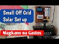 Magkano ang small solar off grid set up the best set up ever