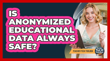 Is Anonymized Educational Data Always Safe?