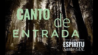 Video thumbnail of "Canto de Entrada | Alegre Quiero Cantar | Coro Espiritu Santo | Misa Catolica |  2017"