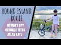 Cycling Vlog: Round Island Route/PCN - Rower&#39;s Bay | Heritage Trees | Jalan Kayu