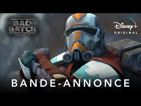 Star Wars : The Bad Batch, saison 2 - Bande-annonce (VF) | Disney+