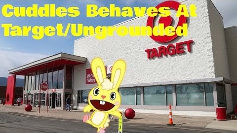 Cuddles Behaves At Target/Ungrounded