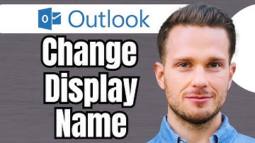 How to Change the Display Name on Outlook Email