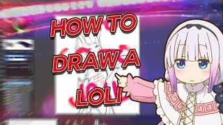 How To Draw A *LOLI* How To Draw A *LOLI*
