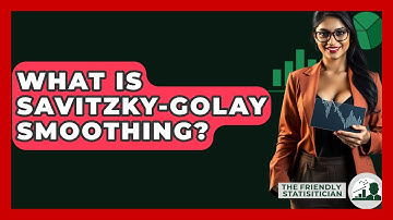 What Is Savitzky-Golay Smoothing? - The Friendly Statistician
