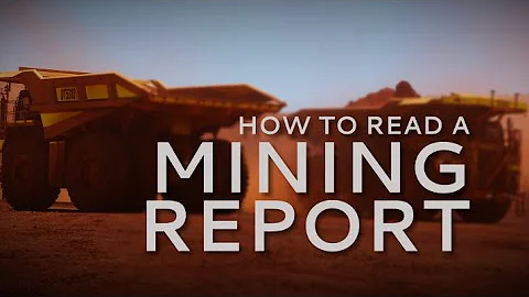 How to read a mining report - DayDayNews