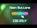 How to make Neon Buttons Hover Effect using CSS