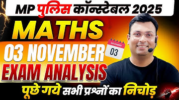 MP Police Constable Exam 2025 | MP Constable 03 Nov Maths Analysis | By Aditya Patel Sir