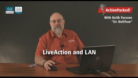 LiveAction and LAN