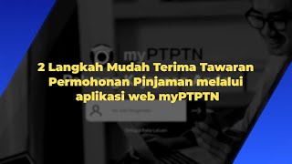 Cara Terima Tawaran Permohonan Pinjaman PTPTN