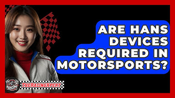 Are HANS Devices Required In Motorsports? - The Racing Xpert