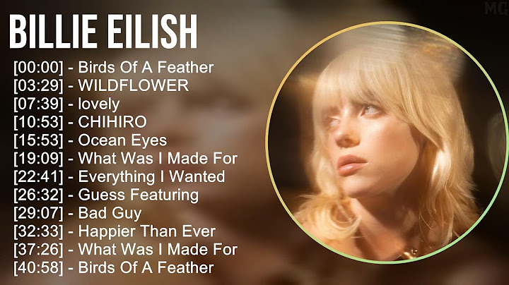 Billie Eilish 2024 MIX Nuevas Canciones - Birds Of A Feather, WILDFLOWER, lovely, CHIHIRO