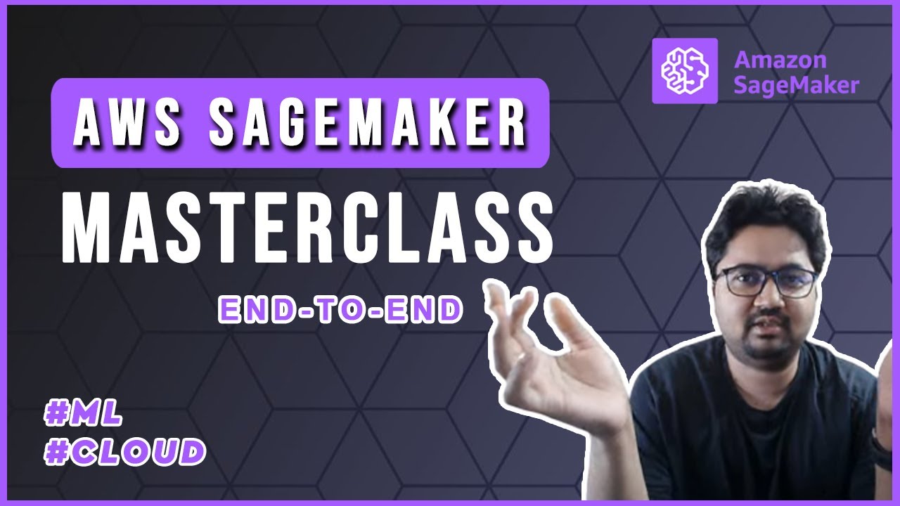 🔴 #1 - Machine Learning on Cloud - SageMaker | Masterclass - YouTube