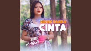 Hidup Tanpa Cinta