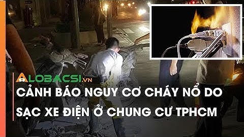Cảnh Báo Nguy Cơ Cháy Nổ Do Sạc Xe Điện Ở Chung Cư TPHCM