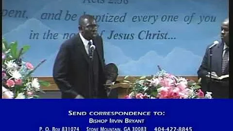 Bishop Irvin Bryant: The life you're living now.  ...