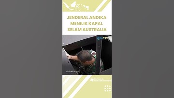 Panglima TNI Jenderal Andika Menilik Kapal Selam Perang HMAS Waller Milik Royal Australian Navy