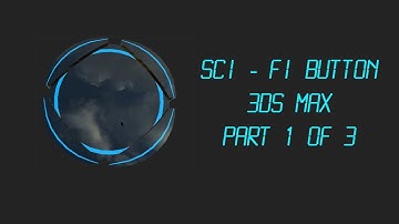 Modeling Scifi button - 3ds max tutorial- Part 1 of 3