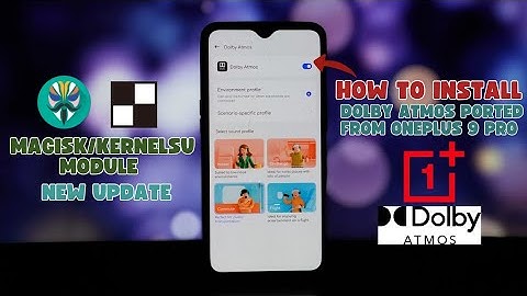 How to Install Dolby Atmos OnePlus 9 Pro Magisk Module (Android 11+)