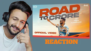 Reaction on Road To Crore (Official Video) Vicky
