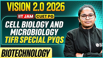 IIT JAM/CUET PG 2026 | Cell Biology and Microbiology - TIFR Special PYQs | IIT JAM Biotechnology |PW