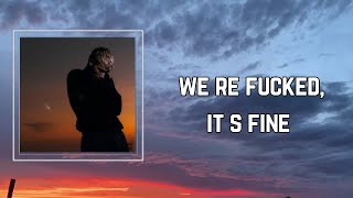 Jeremy Zucker - we re fucked, it s fine (Lyrics) 🎵