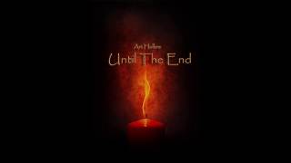 Art Hollow - Until The End (Audio)