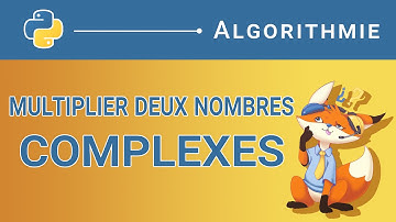 [Algorithme] - 129. Multiplier deux nombres complexes [Python]
