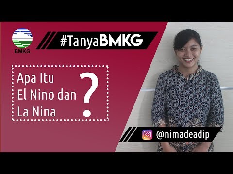 Apa Itu El Nino dan La Nina? TanyaBMKG